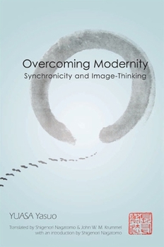 Paperback Overcoming Modernity: Synchronicity and Image-Thinking Book