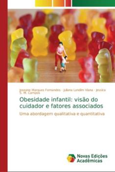 Paperback Obesidade infantil: visão do cuidador e fatores associados [Portuguese] Book