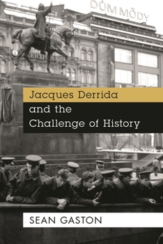 Paperback Jacques Derrida and the Challenge of History Book