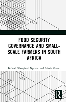 Hardcover Food Security Governance and Small-Scale Farmers in South Africa Book