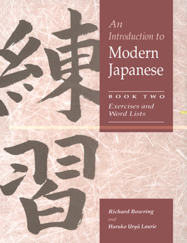 Paperback An Introduction to Modern Japanese: Volume 2, Exercises and Word Lists Book