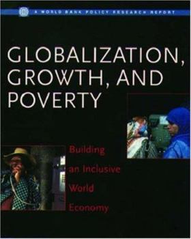 Paperback Globalization, Growth, and Poverty: Building an Inclusive World Economy Book