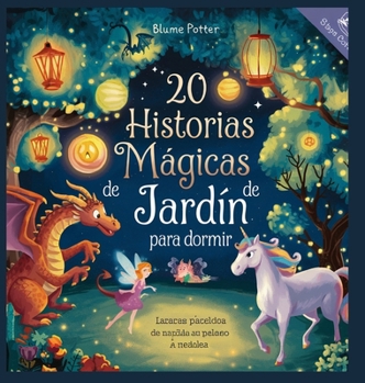 Hardcover 20 historias mágicas de jardín para dormir [Spanish] Book