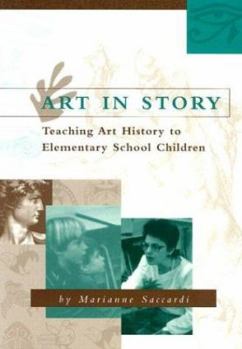 Paperback Art in Story: Teaching Art History to Elementary School Children Book