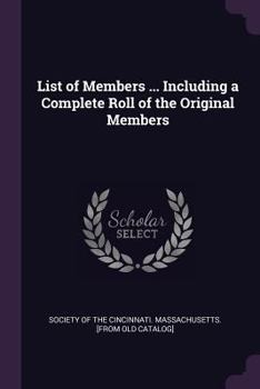 Paperback List of Members ... Including a Complete Roll of the Original Members Book