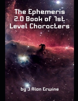 Paperback The Ephemeris 2.0 Book of 1st Level Characters Book