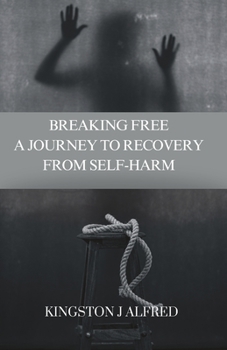 Paperback Breaking Free: A Journey to Recover from Self Harm Book