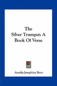 Paperback The Silver Trumpet: A Book of Verse Book