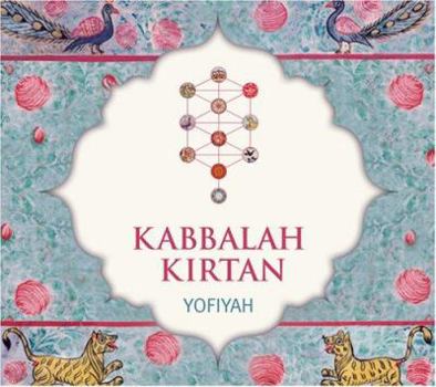 Audio CD Kabbalah Kirtan: An Ecstatic New Form of Devotional Singing Book