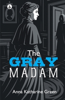 The Gray Madam