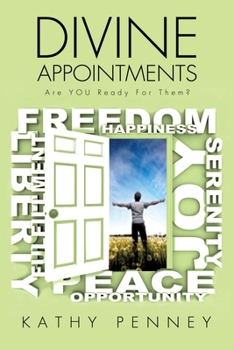 Paperback DIVINE APPOINTMENTS Are YOU Ready For Them? Book
