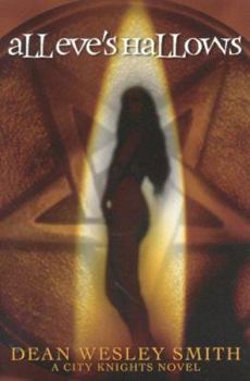 Paperback All Eve's Hallows: A City Knights Novel Book