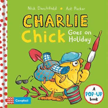 Hardcover Charlie Chick Goes on Holiday Book