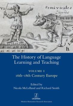 Paperback The History of Language Learning and Teaching I: 16th-18th Century Europe Book