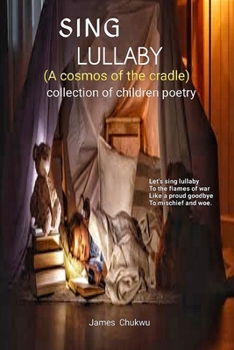 Paperback Sing Lullaby: Cosmos of the cradle Book