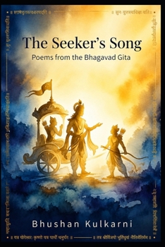 Paperback The Seeker's Song: Poems from the Bhagavad Gita Book