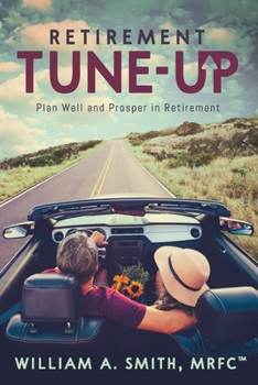 Paperback Retirement Tune-Up: Plan Well and Prosper in Retirement Book