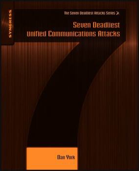 Paperback Seven Deadliest Unified Communications Attacks Book