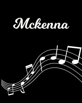 Paperback Mckenna: Sheet Music Note Manuscript Notebook Paper - Personalized Custom First Name Initial M - Musician Composer Instrument C Book