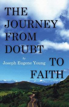 Paperback The Journey from Doubt to Faith Book
