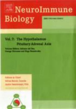 The Hypothalamus-Pituitary-Adrenal Axis - Book #7 of the NeuroImmune Biology