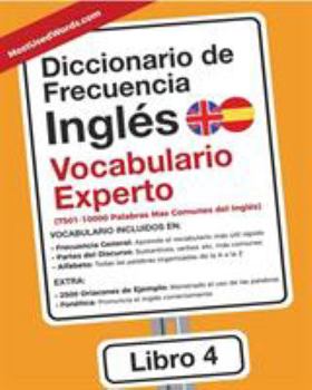 Paperback Diccionario de Frecuencia - Inglés - Vocabulario Experto: 7501-10000 Palabras Mas Comunes del Ingles [Spanish] Book