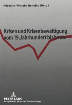 Paperback Krisen Und Krisenbewaeltigung Vom 19. Jahrhundert Bis Heute [German] Book
