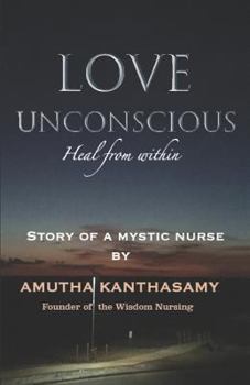 Paperback Love Unconscious: Heal from Within Book