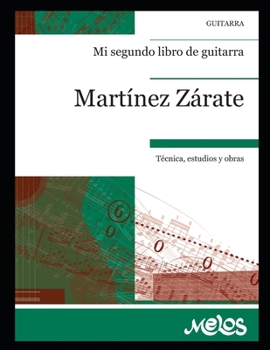 Paperback Mi Segundo Libro de Guitarra: técnica, estudios y obras [Spanish] Book