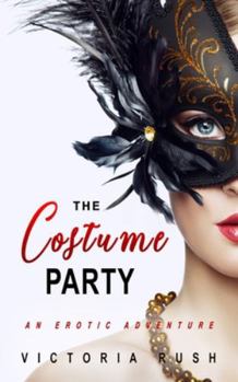 Paperback The Costume Party: An Erotic Adventure Book