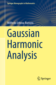 Hardcover Gaussian Harmonic Analysis Book