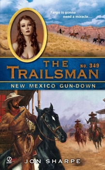 New Mexico Gun-Down - Book #349 of the Trailsman