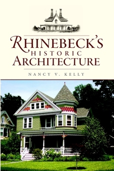 Rhinebeck's Historic Architecture (America's Landmarks)