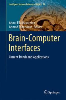 Hardcover Brain-Computer Interfaces: Current Trends and Applications Book