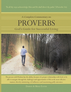 Paperback A Complete Commentary on Proverbs: God's Guide for Successful Living Book