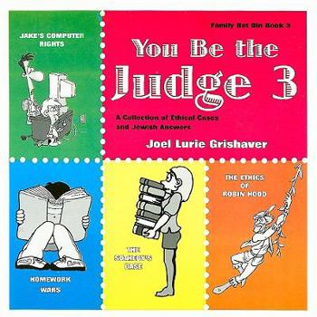 Paperback You Be the Judge: A Collection of Ethical Cases and Jewish Answers, Book III Book