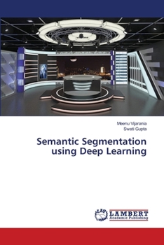 Paperback Semantic Segmentation using Deep Learning Book