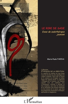Paperback Le Rire de Sade. Essai de sadothérapie joyeuse [French] Book