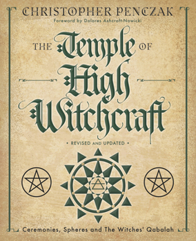 Paperback The Temple of High Witchcraft: Ceremonies, Spheres and the Witches' Qabalah Book