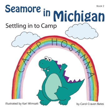 Paperback Seamore in Michigan: Settling in to Camp Book