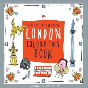 Paperback Zero Lubin's London Colouring Book (Zero Lubin's Colouring and Activity Books) Book
