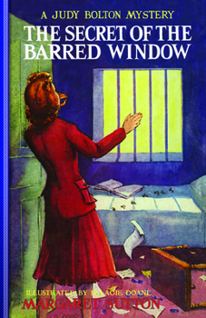 The Secret of the Barred Window - Book #16 of the Judy Bolton Mysteries