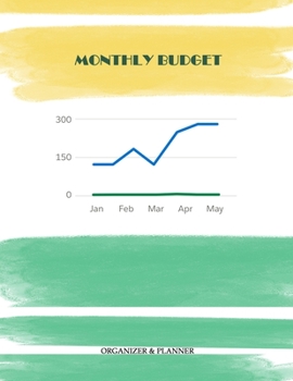 Monthly Budget Organizer & Planner : Expense Tracker Notebook. Monthly Budgeting Journal, Finance Planner & Accounts Book to Take Control of Your Money
