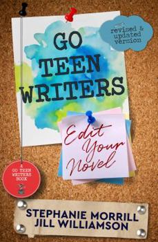 Go Teen Writers: How to Turn Your First Draft into a Published Book - Book  of the Go Teen Writers