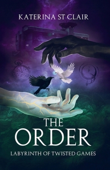 The Order: Labyrinth of Twisted Games - Book #2 of the Order