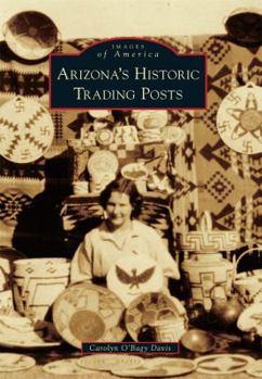 Paperback Arizona's Historic Trading Posts Book