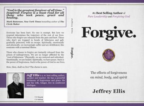 Hardcover Forgive.: The effects of forgiveness on body, mind, and spirit. Book