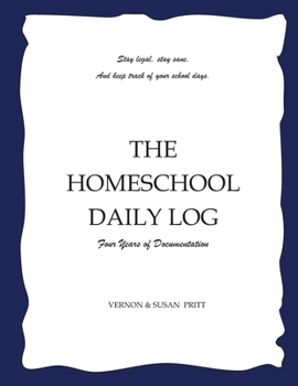 Paperback The Homeschool Daily Log: Four Years of Documentation Book