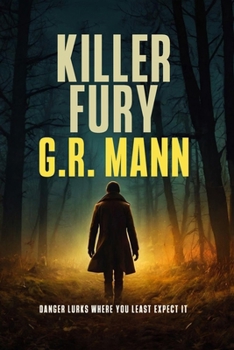 Killer Fury: Perfect Crime, Invisible Killer, and Relentless Psychological Suspense