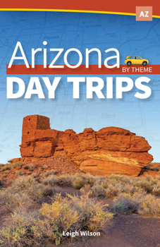 Paperback Arizona Day Trips by Theme Book